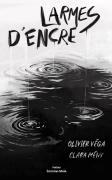 Larmes d’Encre (l'Auteur Olivier Véga et l'illustratrice Clara Mény)