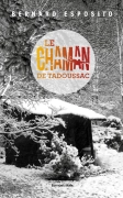 Le chaman de Tadoussac (Bernard Esposito)