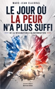Le jour où la peur n’a plus suffi