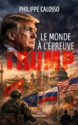Le monde à l'épreuve de Trump (Philippe Calosso)