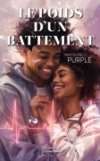 Le poids d'un battement (Marcelyne Purple)