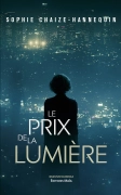 Le prix de la lumière (Sophie CHAIZE HANNEQUIN)