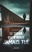 Le tueur qui n'avait jamais tué
