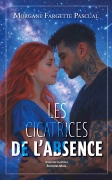 Les cicatrices de l’absence (Morgane Fargette Pascual)
