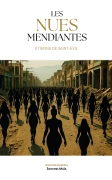 LES NUES MENDIANTES (Etienne DE SAINT-EXIL)