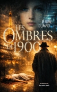 Les Ombres de 1900 (Jérôme DURAND)