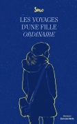 Les voyages d’une fille ordinaire