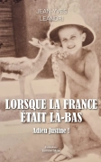 Lorsque la France était là-bas