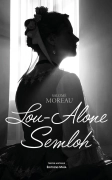 Lou-Alone Semloh (Salomé MOREAU)