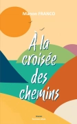 A la croisée des chemins (Manon Franco)