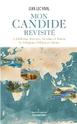 Mon candide revisité - Livre premier Elefteria Stavros Nicolas et Maria (Jean-Luc Rival)