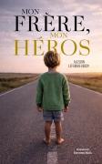 Mon frère, mon héros