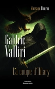 Galdric Valliri : La Coupe d'Hilary (Morgane Bouron)