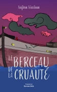 Le berceau de la cruauté