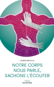 Notre corps nous parle, sachons l’écouter - André Perceval