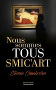 Nous sommes tous smicart (Etienne Chambrelan)