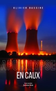 Apocalypse en Caux (Olivier BASSINE)