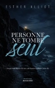 Personne ne tombe seul (Esther ALLIOT)