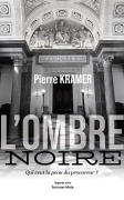 L’ombre noire (Pierre KRAMER)