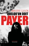 Quelqu’un doit payer (Marjorie Guilon)