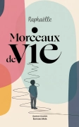 Morceaux de vie