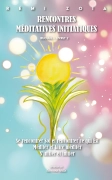 Recueil - Rencontres Méditatives Initiatiques - Livret 2 (Rémi ZOIA)