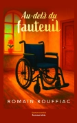 Au-delà du fauteuil (Romain Rouffiac)