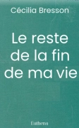 Le reste de la fin de ma vie