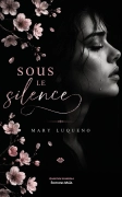 Sous le silence (Mary Luqueno)