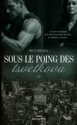 Sous le poing des Tsvetkova – Tome 1