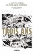 Trois ans : La construction identitaire des enfants issus de l’immigration - entre pluriculturalisme et parentification (Sirin Dogus)