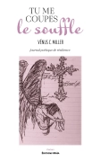 TU ME COUPES LE SOUFFLE (Vénus C. Miller)