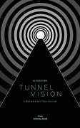 Tunnel Vision