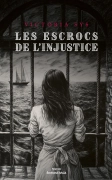Les Escrocs de l'injustice - Victoria Sys