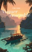 Voguer ensemble (Cédric Cabane)