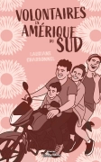 Volontaires en Amérique du Sud