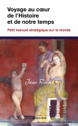 Voyage au cœur de l’Histoire et de notre temps - Jean Rosset