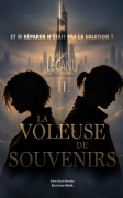 La voleuse de souvenirs - Et si réparer n’était pas la solution ? Tome 2 (Wendy Lecanu)