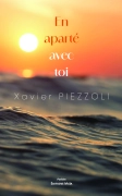 En aparté avec toi (Xavier PIEZZOLI)