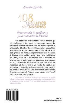 108 graines de poèmes - Reconnaître la souffrance pour connaître la sérénité - Sandra Guérin