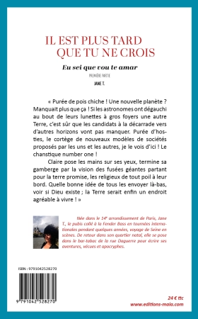 Il est plus tard que tu ne crois, tome 1 - Eu sei que vou te amar, première partie (Jane T.)