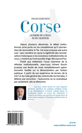 Corse - l'autonomie par la preuve, pas par l'incantation (Jean-Louis Achard Rocchi)