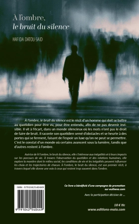 A l'ombre, le bruit du silence