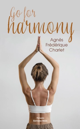 Go for Harmony - Agnès Frédérique Charlet
