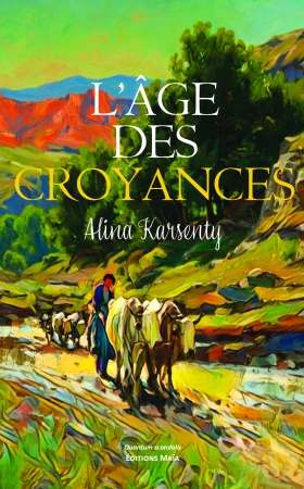 L'âge des croyances - Alina Karsenty