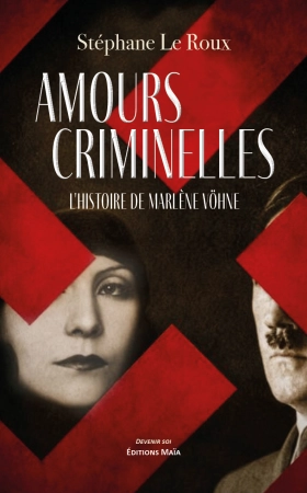 Amours criminelles - Stéphane LE ROUX