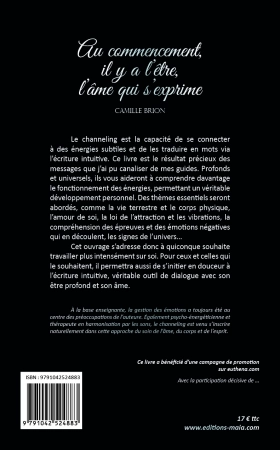 Au commencement, il y a l’être, l’âme qui s’exprime (Channeling & écriture intuitive) (Camille BRION)