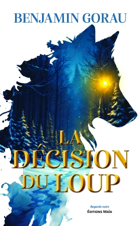 La décision du loup - Benjamin GORAU