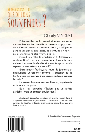 NE NOUS RESTERA-T-IL QUE DE BONS SOUVENIRS ?