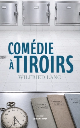 COMÉDIE À TIROIRS - Wilfried Lang